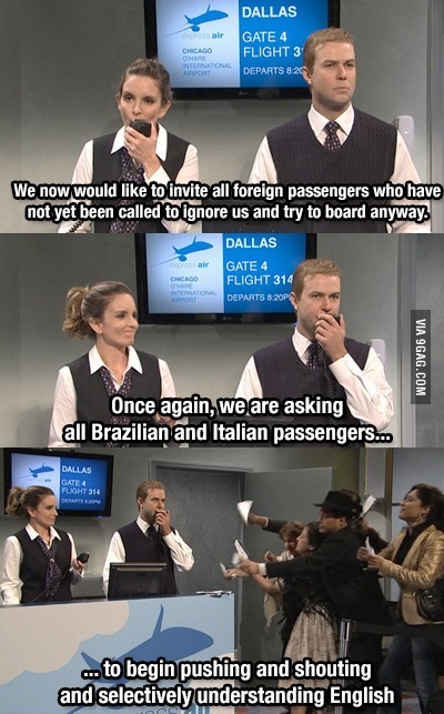 9gag:  After 8 years traveling back and forth from the U.S. and Brazil, I couldn’t stop laughing at this SNL joke