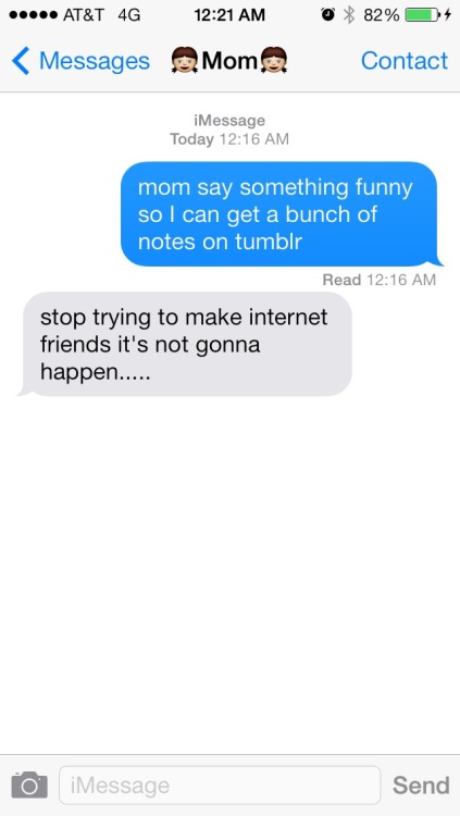 bewareofdoge:  bewareofdoge:  Thanks mom   I need a new family  