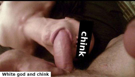 White god and chink