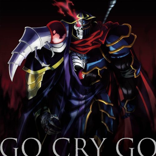 Anime Soundtrack: overlord II Opening Title: Go...
