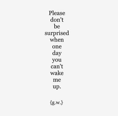 ameeysoucy:  dont be suprised on We Heart Ithttp://weheartit.com/entry/112295915/via/broken_down_hurt