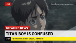 shitpost-no-kyojin:  Breaking news: AAAAAAAAAAAAAAA