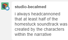 sometipsygnostalgic:  this is canon!!! the only human character who didnt write their own leitmotif is jade, who practically doesnt even have one. im laughing at the idea of karkat huffing into a tuba, and terezi putting colour-coded stickers onto a
