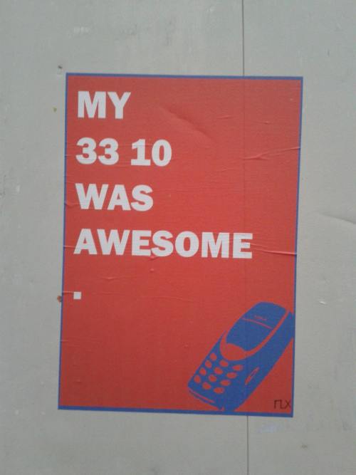 MY 3310 WAS AWESOME.
