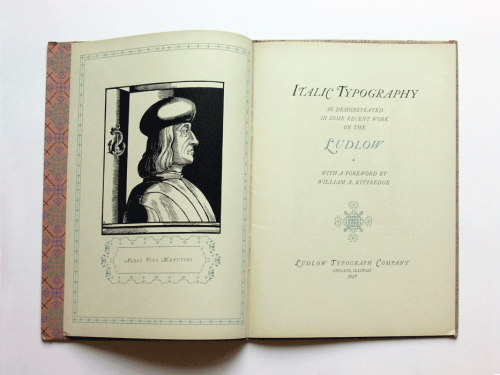 William Ludlow, Italic Typography, 1927. Shown is Aldus Pius Manutius. Ludlow Typography Company. US