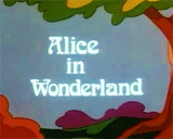 lewis-carroll:  Opening titles: ALICE IN WONDERLAND 