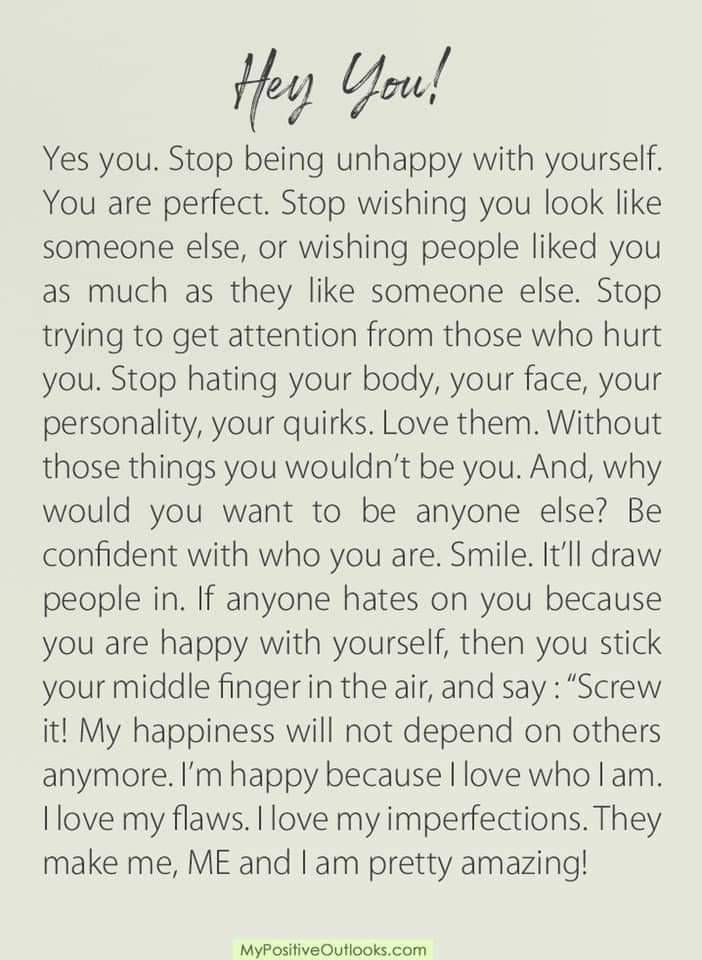 resilient-beauty:You are perfect the way you are made! Each one of us is our own