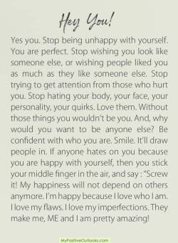 resilient-beauty:You are perfect the way you are made! Each one of us is our own