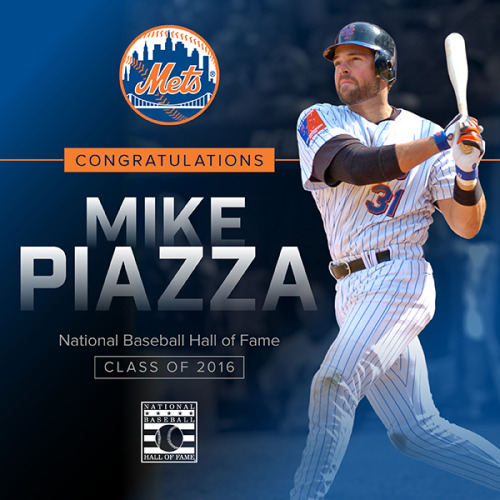 The Mets on Tumblr — Congratulations Mike Piazza on your election to