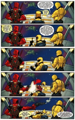 Deadpool: Can settle anything with a bullet to the face!