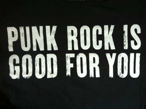 cookiemonster0209:  Punk rock is VERY good for you 😝🤘🏻