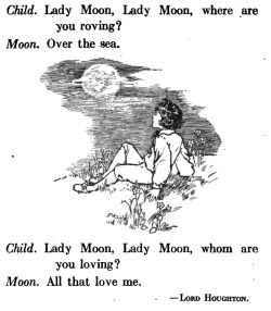 saveflowers1: Art by Margaret Ely Webb, 1918, “Aldine Readers, Book Two.” “Lady Moon”, verse by Lord Houghton. 