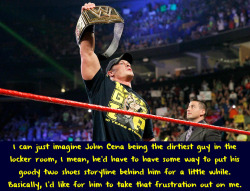 Wrestlingssexconfessions:  I Can Just Imagine John Cena Being The Dirtiest Guy In