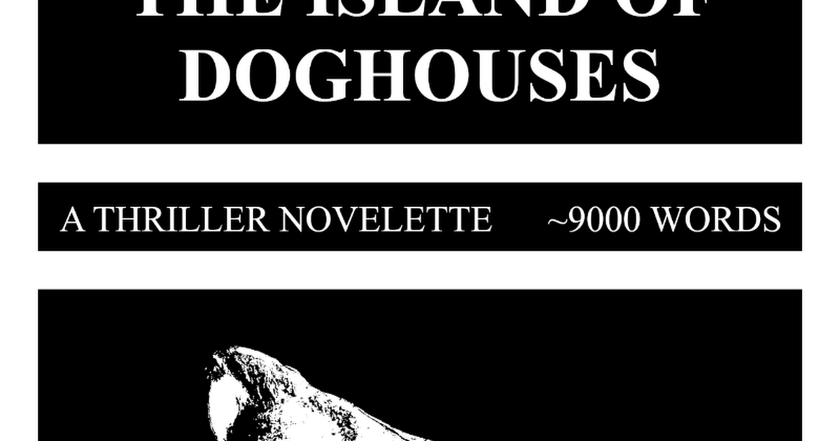 The Island of Doghouses