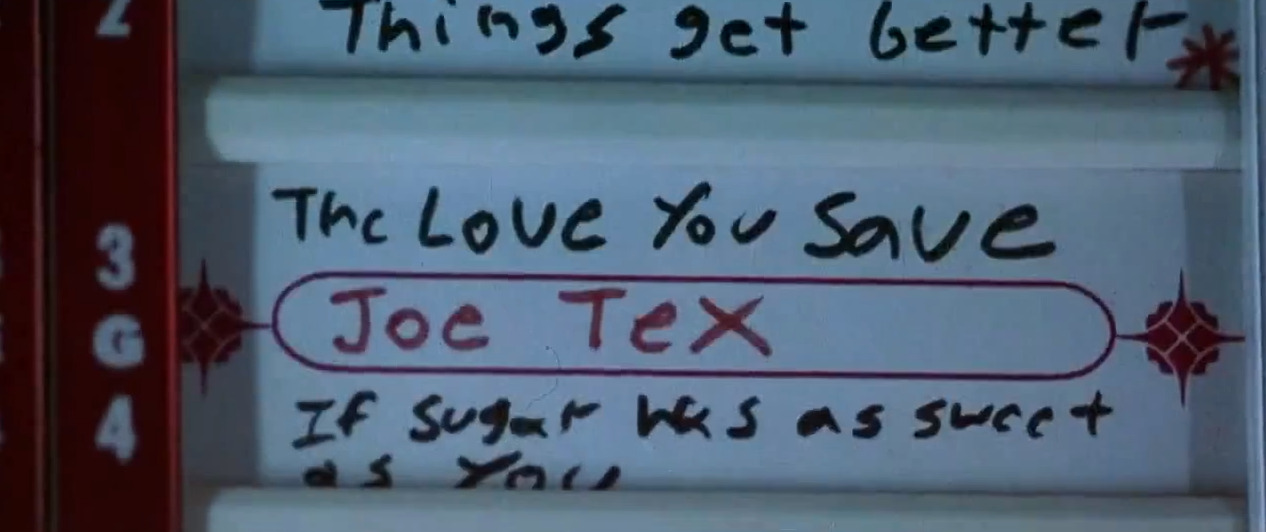 Tarantino Close-Ups — Listen to Joe Tex - If sugar was as sweet as you ...