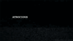 blackoutraven:  atrocious 