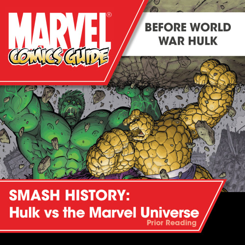 BEFORE WORLD WAR HULK - SMASH HISTORY: HULK VS THE MARVEL UNIVERSESee the Hulk’s history of smashing