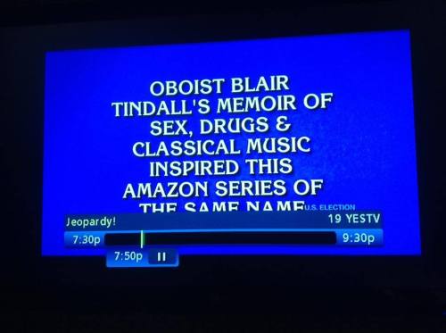 WHAT IS MOZART IN THE JUNGLE! (I assume the Jeopardy category was Sex, Drugs, and Classical Music)