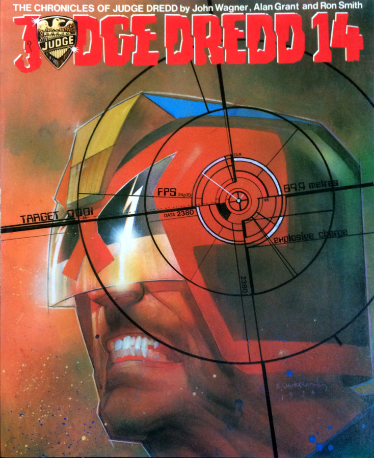 The Chronicles of Judge Dredd: Judge Dredd 14, by John Wagner, Alan Grant and Ron