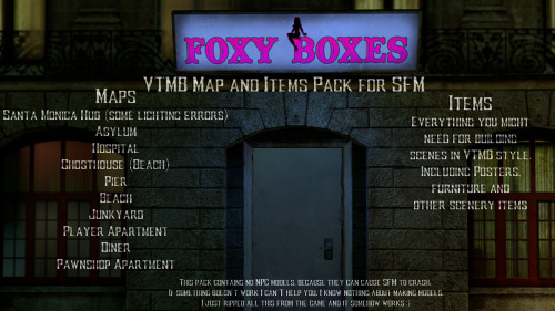 VTMB Maps and Items for SFMFinally got it uploaded - so you can use it too :)The full folder is about 4gb.It contains some stuff you might not need but i left it as i use it myself.It contains the music and sounds.And there are some zips that contain