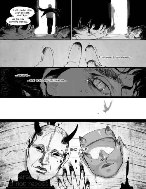 My Hannibal comic for Field Kabuki, a Hannibal artbook :)) I drew this wayyyyyyy back after S2 ended, before S3. I’m not as happy with it as my earlier Hannibal comic but I loved drawing it :) Black and white blood and gore is my favorite