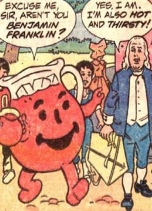 the-mad-prince-of-denmark: Is…is Ben Franklin gonna fuck the Koolaid Man???