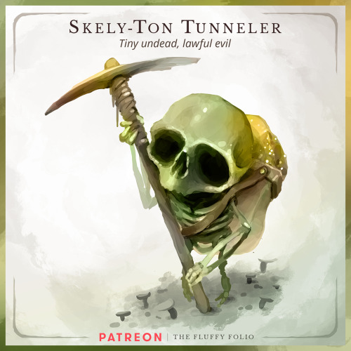 Skely-Ton Tunneler – Tiny undead, lawful evilDistant noise of picks on the stone, subtle sounds of h