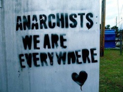 beingcontrarian:  Anarchists are everywhere. 