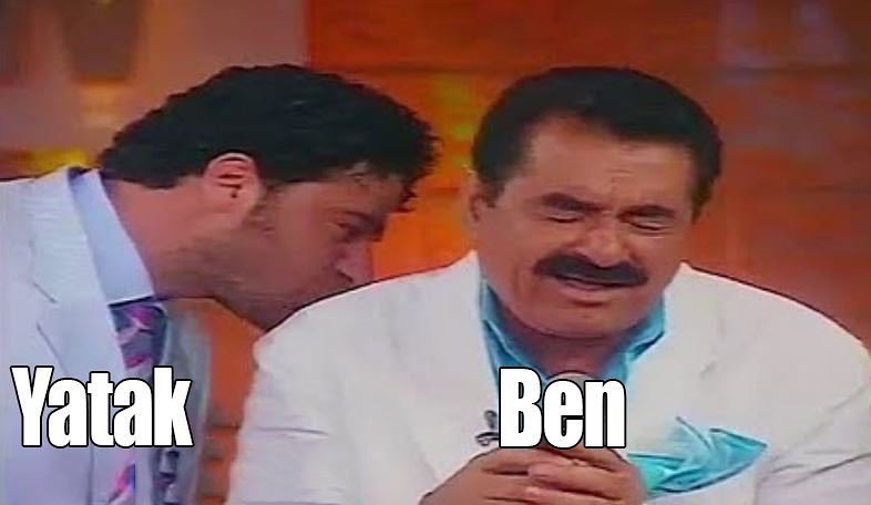 Yatak
Ben