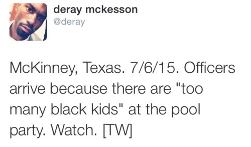 krxs10:  krxs10:  Neighbors call police to a Suburb in McKinney,Texas when they learn that a family Invited “too many Black People” to their pool party . Cops Brutalize only black kids.  A McKinney police officer has been placed on administrative