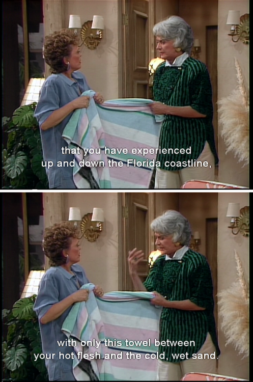 the-queen-poetico:  I’m Blanche being judged for my bullshut by my bestie 