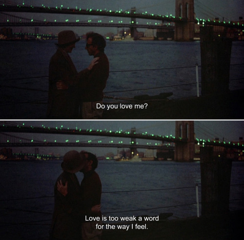 anamorphosis-and-isolate:  ― Annie Hall (1977)Annie: Do you love me?Alvy: Love is too weak a word for the way I feel.