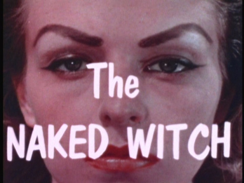 “The Naked Witch” (1961)