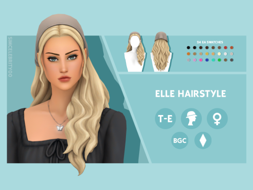 Elle HairstyleMaxis Match HairstyleAvailable for Teens-Elders24 EA swatchesHat compatibleBGCDownload