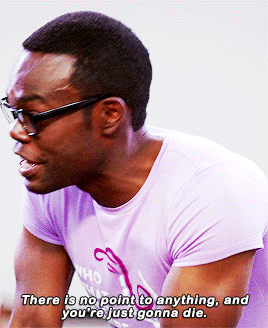 itspiperchapman:The true meaning of life, the actual ethical system that you should all follow is ni