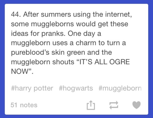 quentinscutie:hairy-legs-and-homestuck:Muggleborns at Hogwarts (1/?)I lost my shit at stomp stomp cl