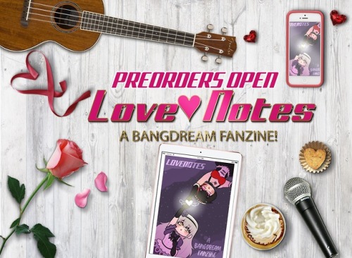 bangdreamzine:  PRE-ORDERS + GIVEAWAY ARE NOW OPEN FOR LOVE NOTES!  We are extremely excit