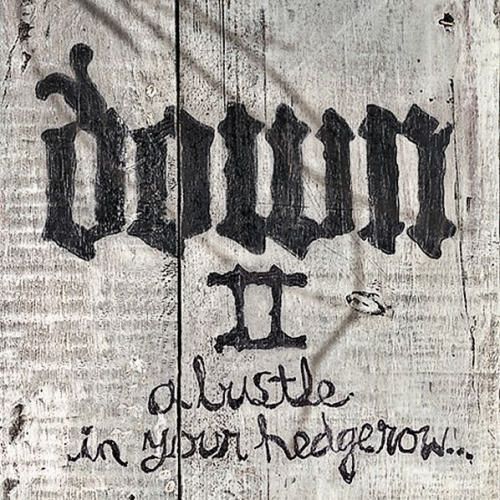 ladylucifera666:  Down Discography NOLA (1995)Down II: A Bustle in Your Hedgerow
