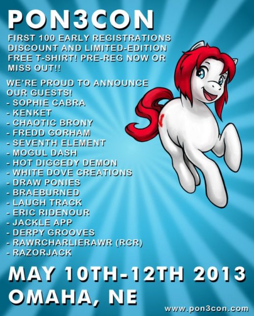 amiti-s:  movieland-ridenour:  Hey guys, check it out! I’m one of the many guests that will be appearing at PON3Con in Omaha, Nebraska this Mother Day’s weekend. Wait…holy shit that’s less than two months from now!! Super excited guys!  \m/  WOO!