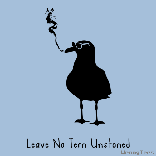The cool little bird likes to get blazed with his buddies.Shirt of the day just $10 with free shippi