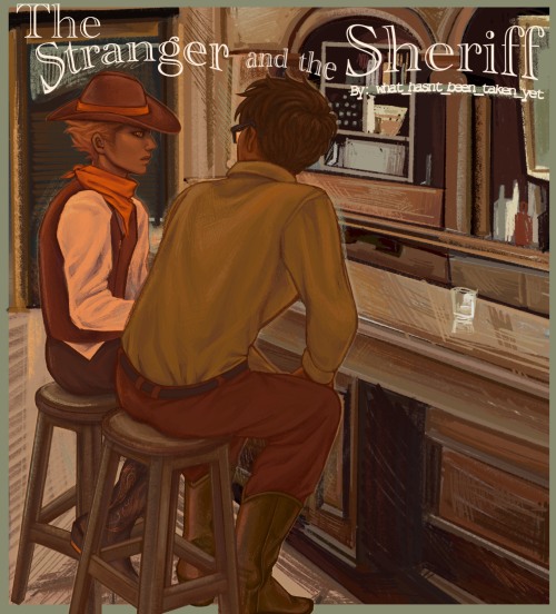 DIRKJAKEBIG BANGRELEASE! “The Stranger and the Sheriff”Illustrated By: @/qce_nh on IG!Wr