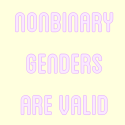 queer-positive:nonbinary people exist too!!