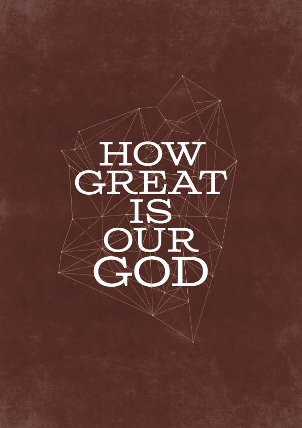 the-worship-project:  How Great Is Our God - Chris Tomlin, Ed Cash + Jesse Reeves