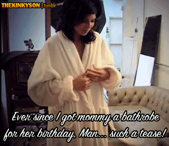 thekinkyson:  Mommy in a bathrobe More thekinkyson original mom son incest captions
