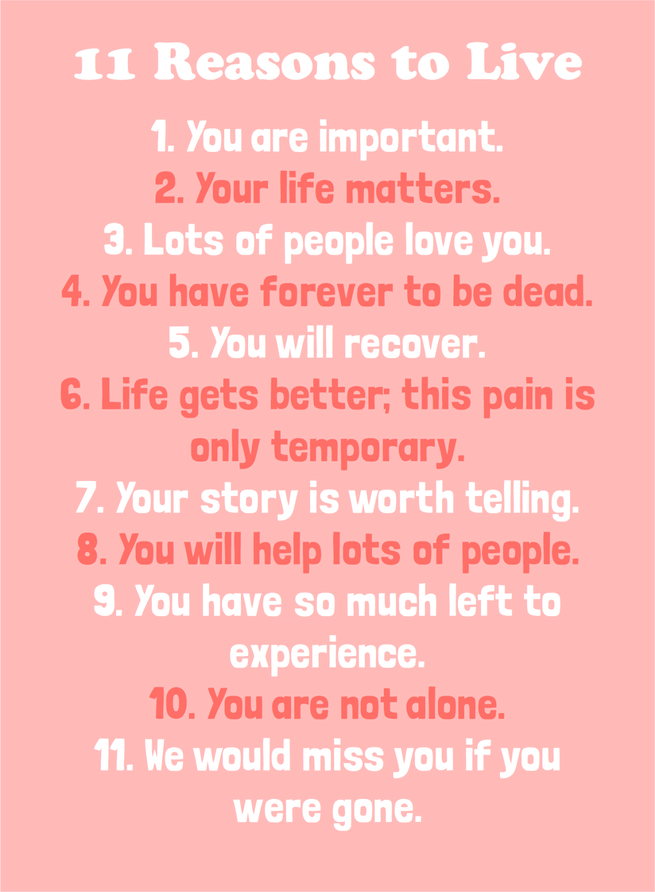 It helps me a lot. Life is getting better. Reasons is important.