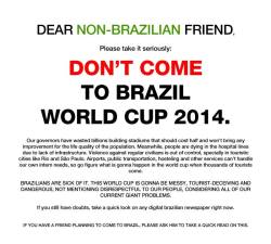 shitrichcollegekidssay:  paulthomasandersonn:  victoriancuddler:  captain-of-the-booty:  glameater:  Please guys, help us spreading this message!  OKAY AS SOMEONE WHO IS FROM RIO DE JANEIRO, PLEASE SPREAD THIS AROUND   YEAH, IM BRAZILIAN I CAN ASSURE