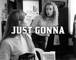 buffysboobs:No, we just take girls because it’s traditional. Besides, the world’s just gonna grind t