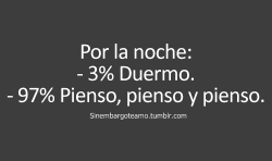 he-perdido-mi-muchosidad:  y al otro día despierto cagá de sueño): 