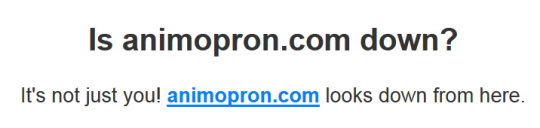 Animopron’s site is down, anyone know what happened?