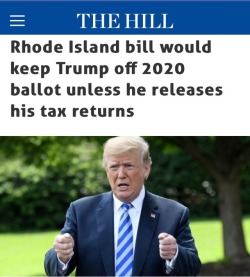 raven-conspiracy:  Call your reps or use Resistbot if texting is your thing, and MAKE THIS HAPPEN in your state!!  http://thehill.com/homenews/state-watch/393581-rhode-island-bill-would-keep-trump-off-2020-ballot-unless-he-filed-his 